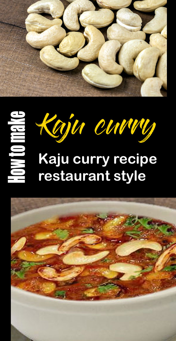 Kaju curry recipe