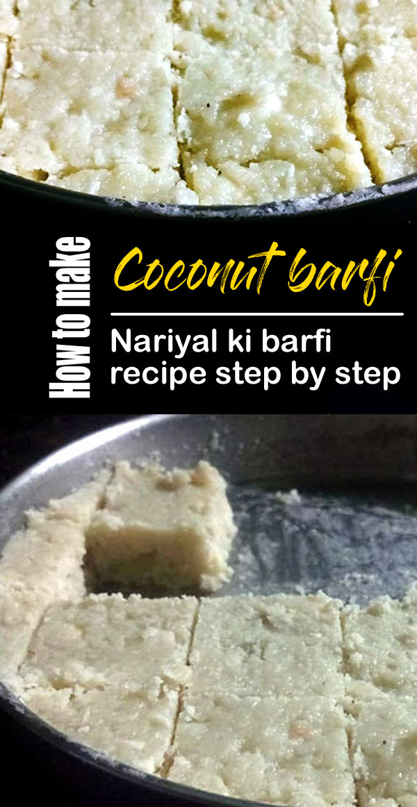 Coconut barfi recipe | Nariyal barfi