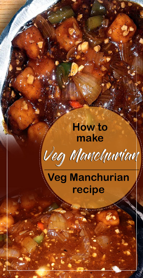 How to make Manchurian Veg Manchurian recipe Vegetable Manchurian