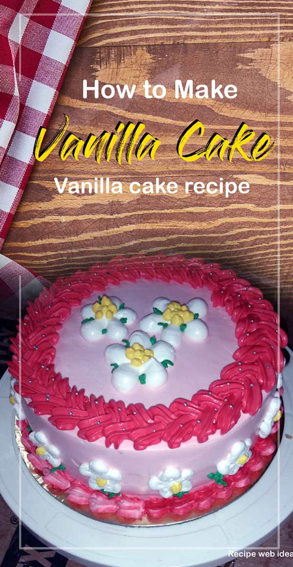 Vanilla cake recipe