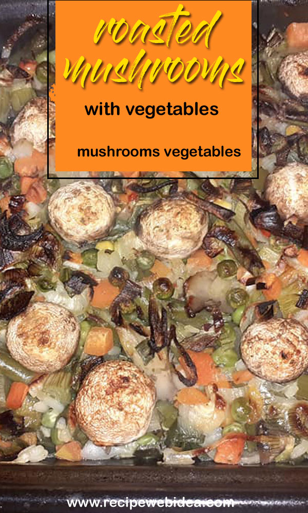 Roasted mushrooms with vegetables