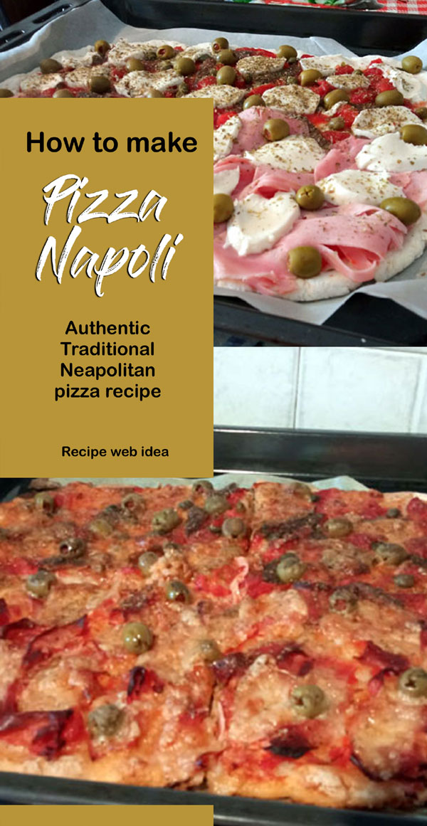 Pizza Napoli | Neapolitan pizza recipe